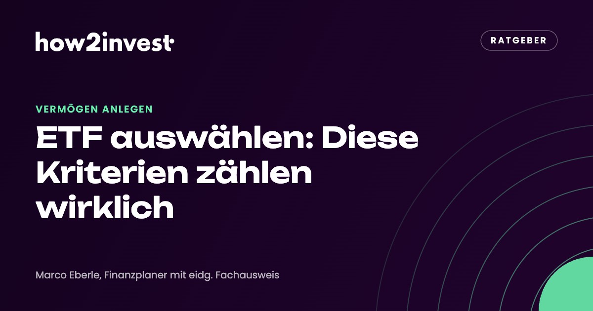 ETF auswählen: Diese Kriterien zählen wirklich. how2invest Ratgeber