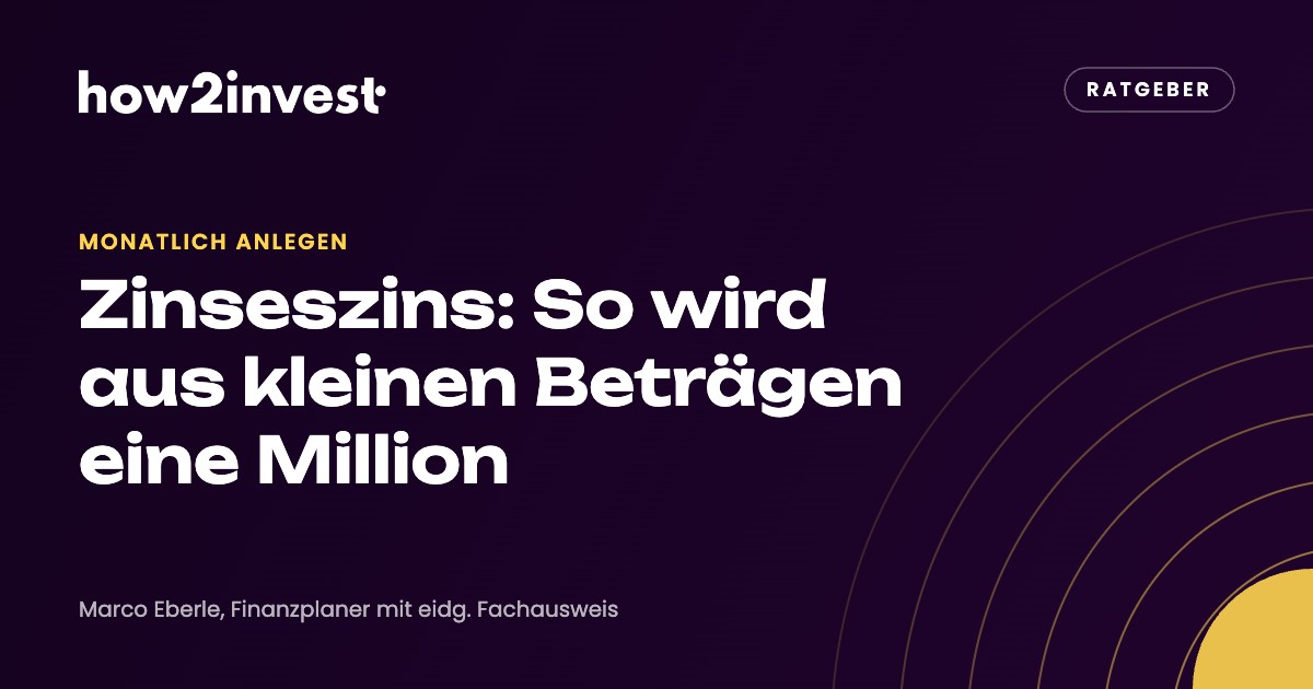 Zinseszins: So wird aus kleinen Beträgen eine Million. how2invest Ratgeber